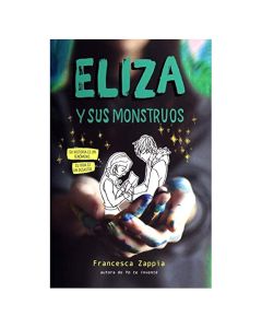 Eliza y Sus Monstruos AUTOR-FRANCESCA Zappia
