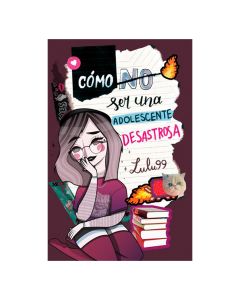 como (NO) Ser una Adolescente Desastrosa