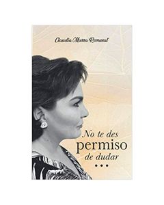 No te Des Permiso de Dudar