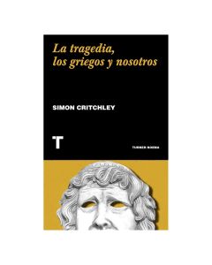la TRAGEDIA, los Griegos y Nosotros