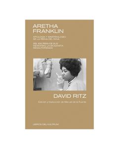 Aretha FRANKLIN. Apología y Martirologio de la