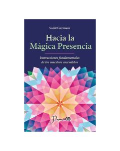 hacia la Mágica Presencia