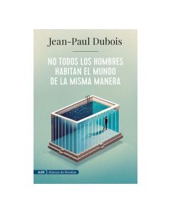 No Todos los Hombres Habitan el Mundo de la Misma
