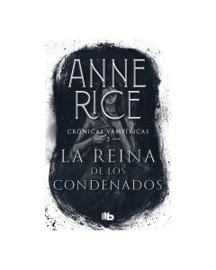 Reina de los CONDENADOS, la (CRÓNICAS Va