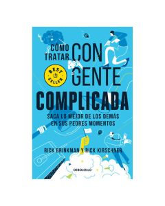 como Tratar con Gente Complicada