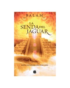 BALAM, la Senda del Jaguar