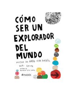 Cómo Ser un Explorador del Mundo