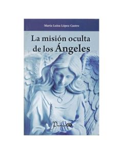 la Misión Oculta de los Ángeles