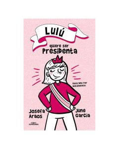 Lulu Quiere Ser Presidenta