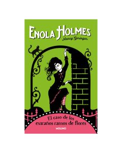 Enola Holmes 3. el Caso de los Extraños Ramos de