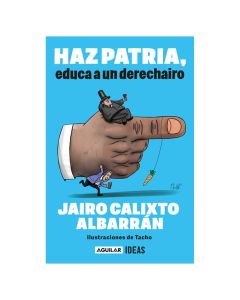 Haz PATRIA: Educa a un Derechairo