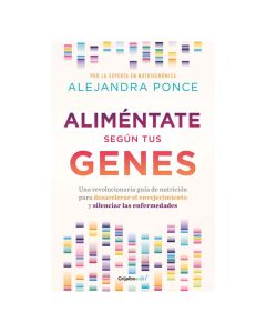Aliméntate Según Tus GENES. un Revolución