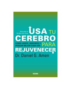 Usa Tu Cerebro para Rejuvenecer
