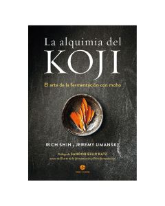 la Alquimia del KOJI. el Arte de la Fermentación
