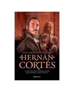 las Caras Ocultas Hernán Cortes