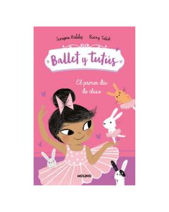Ballet y Tutus 1. el Primer DÍA de Clase
