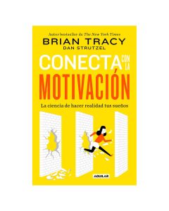 Conecta con la MOTIVACIÓN. la Ciencia de Hacer Rea