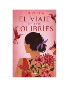 el Viaje de los Colibríes