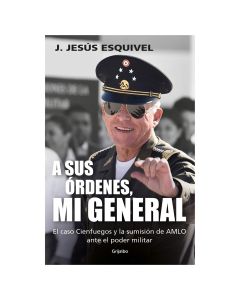 a Sus ÓRDENES, Mi General