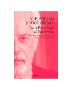 de la Psicomagia al Psicotrance