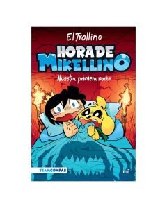Hora de MIKELLINO. Nuestra Primera Noche