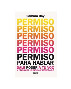 Permiso para Hablar Dale Poder a Tu Voz y