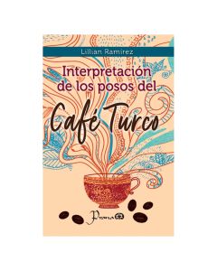 Interpretación de los Posos del Café Turco