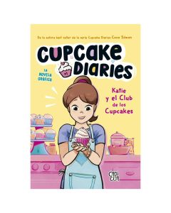 Cupcake DIARIES. Katie y el Club de los Cupcakes