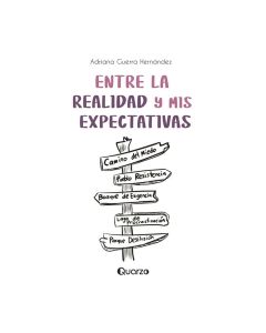 entre la Realidad y Mis Expectativas