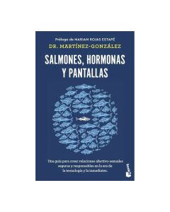 SALMONES, Hormonas y Pantallas