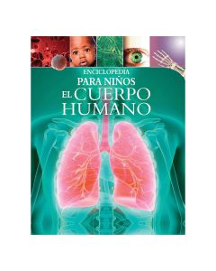 Enciclopedia para Niños el Cuerpo Humano