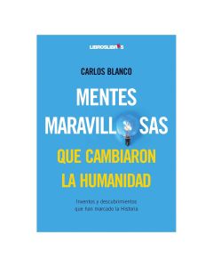 Mentes Maravillosas que Cambiaron el Mundo