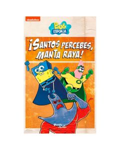 Bob ESPONJA.¡SANTOS PERCEBES, Manta RAYA]