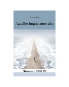 Aquellos Inquietantes Días