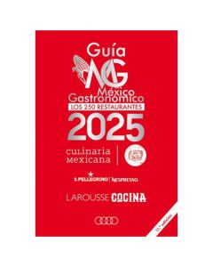 Guía México GASTRONÓMICO.LOS 250 Restaurantes 2025
