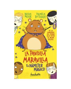 la Pandilla MARAVILLA.EL Hamster Mágico