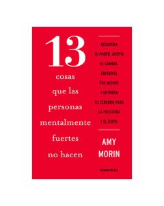 13 Cosas que las Personas Mentalmente Fuertes No