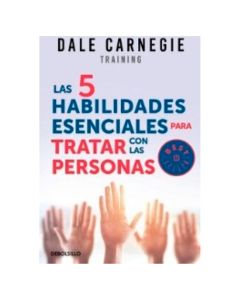 las 5 Habilidades Esenciales para Tratar con las