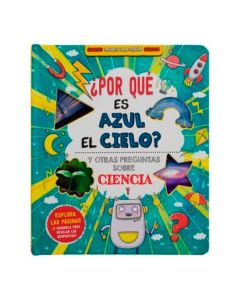 ¿POR que Es Azul el CIELO? y Otras Preguntas sobre