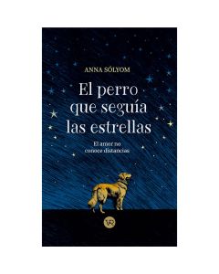 el Perro que Seguía las Estrellas