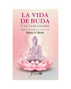 la Vida de Buda y Sus Lecciones