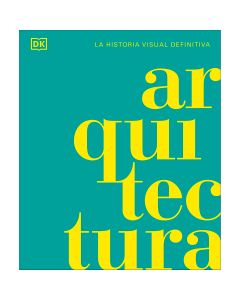 ARQUITECTURA. la Historia Visual