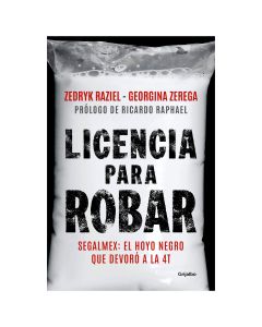 Licencia para ROBAR. el Hoyo Negro que DEVOROALA4T