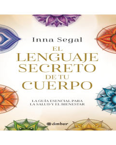 el Lenguaje Secreto de Tu Cuerpo