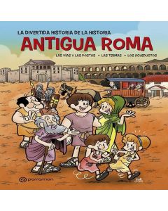 Angtigua ROMA. la Divertida Historia de la Hist