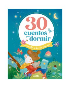 30 Cuentos para Dormir y Arrullar a los Máspequeño