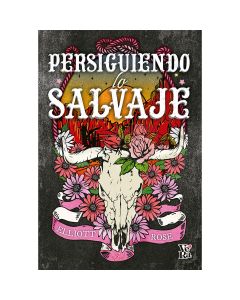 Persiguiendo lo Salvaje (CRIMSON Ridge Book 1)