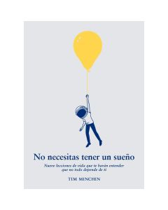 No Necesitas Tener un Sueño