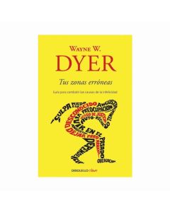 TUS ZONAS ERRONEAS - WAYNE DYER