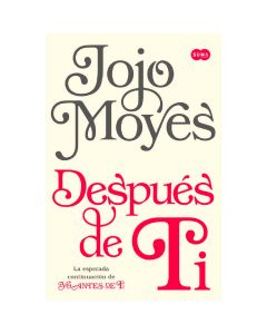 DESPUES DE TI - JOJO MOYES